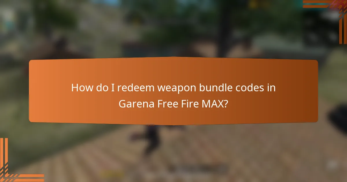How do I redeem weapon bundle codes in Garena Free Fire MAX?