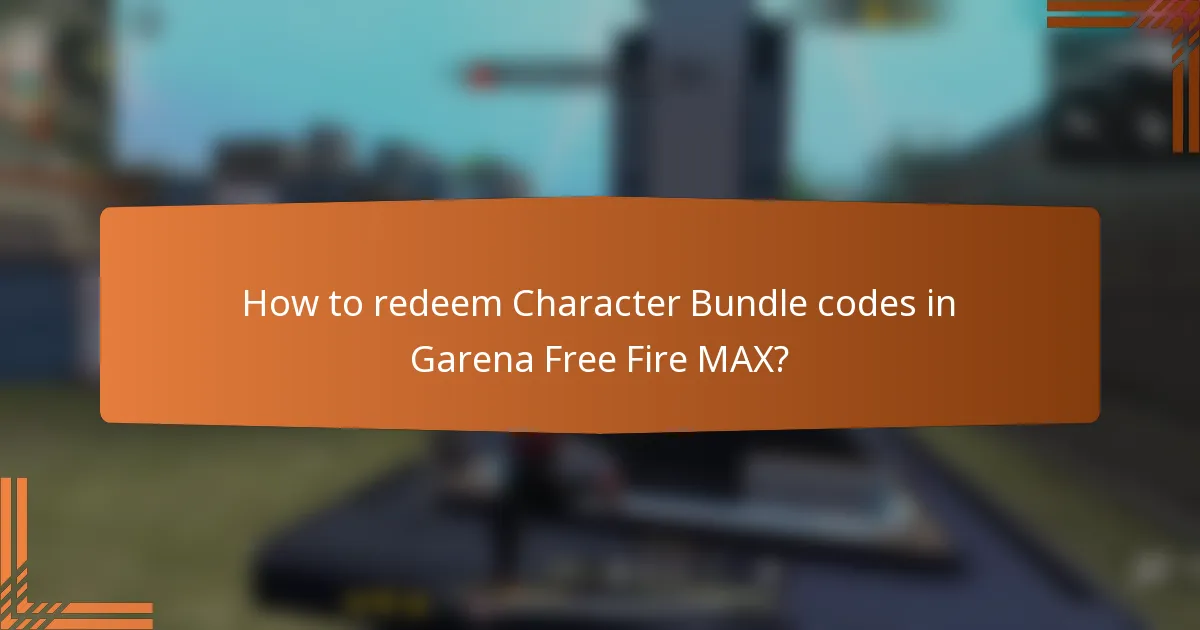 How to redeem Character Bundle codes in Garena Free Fire MAX?