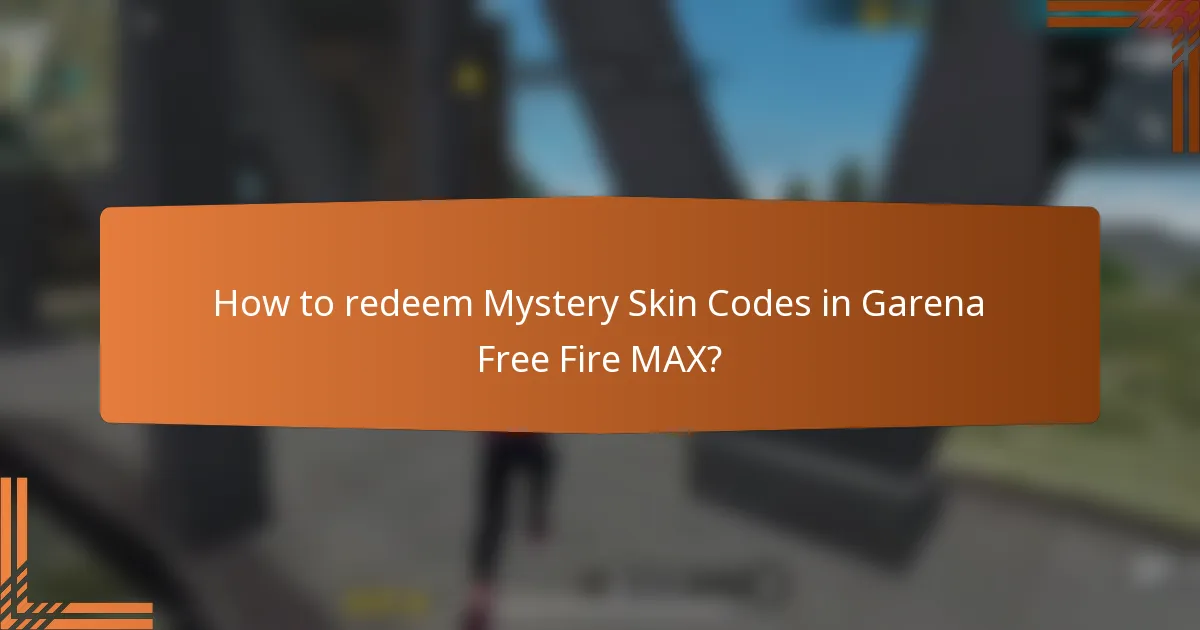 How to redeem Mystery Skin Codes in Garena Free Fire MAX?