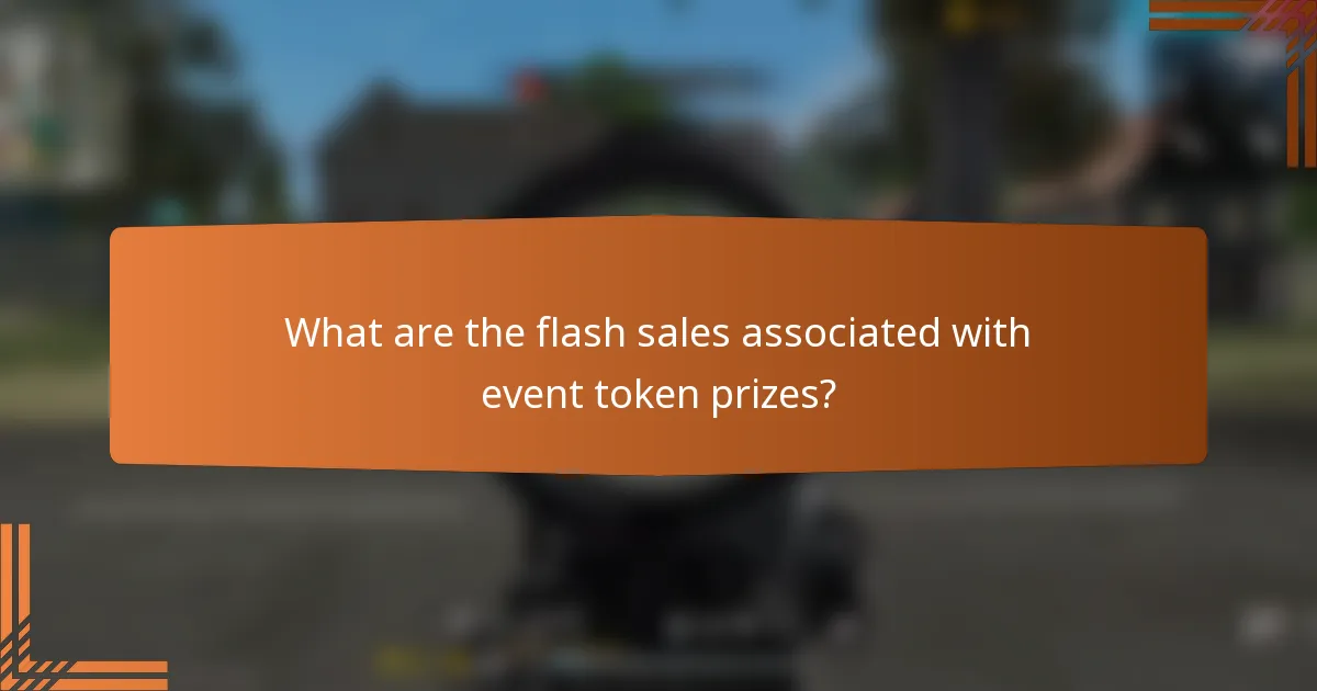 What are the flash sales associated with event token prizes?