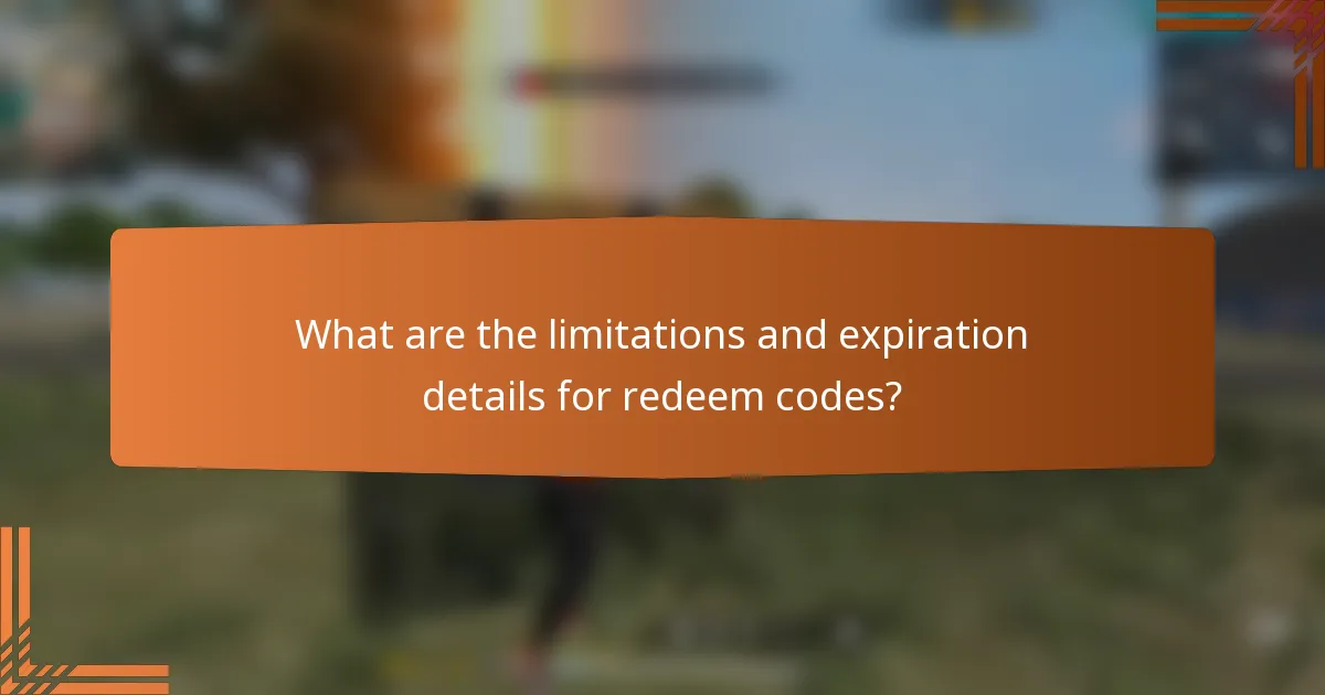 What are the limitations and expiration details for redeem codes?