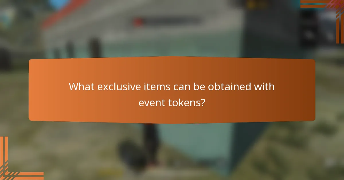 What exclusive items can be obtained with event tokens?