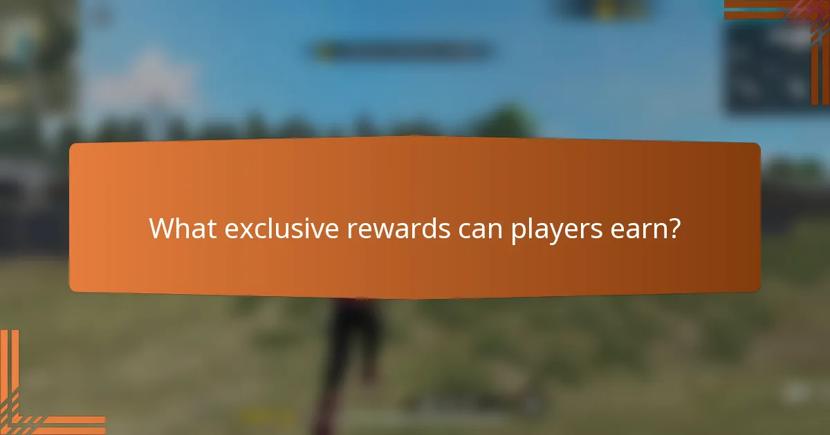 What exclusive rewards can players earn?