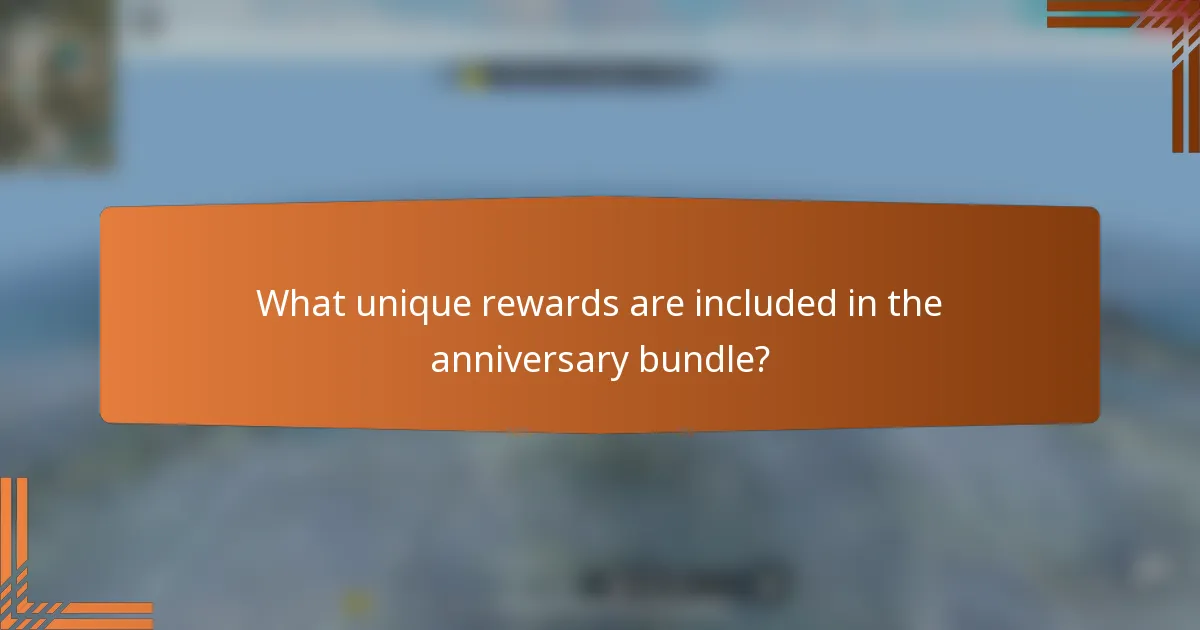 What unique rewards are included in the anniversary bundle?